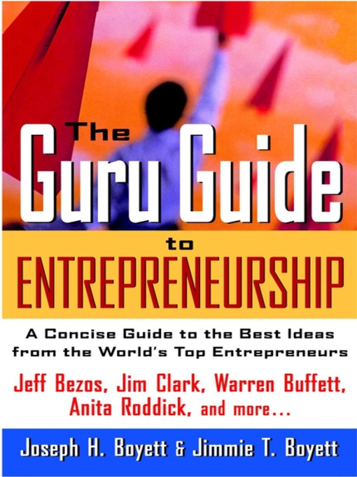 Title details for The Guru Guide to Entrepreneurship by Joseph H. Boyett - Available